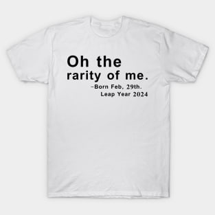 Feb 29th Birthday February 29th Leap Year Birthday Gifts T-Shirt